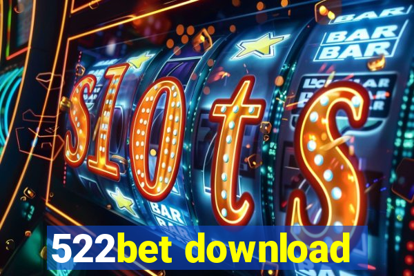 522bet download